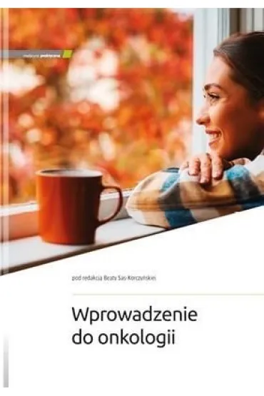 Wprowadzenie do onkologii - Red Beata  Sas-Korczy�ska