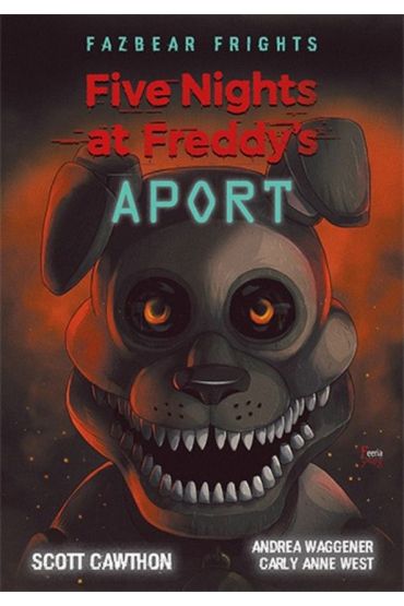 Aport. Five Nights at Freddy's. Fazbear Frights. Tom 2