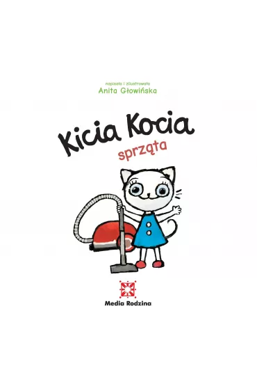 Kicia Kocia sprzta - Anita Gowiska