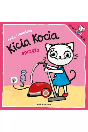Kicia Kocia sprzta - Anita Gowiska
