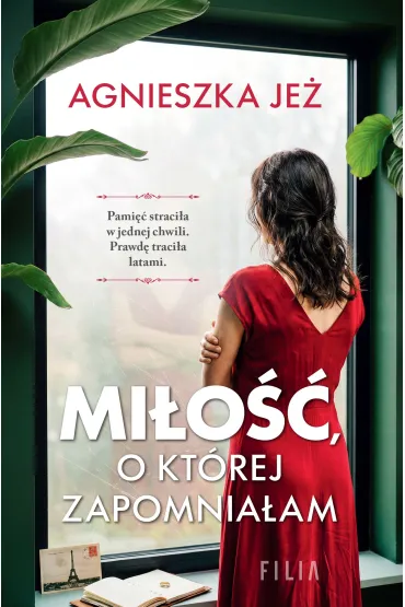 Mi�o��, o kt�rej zapomnia�am - Agnieszka Je�