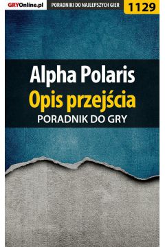 eBook Alpha Polaris - opis przejcia - poradnik do gry pdf epub