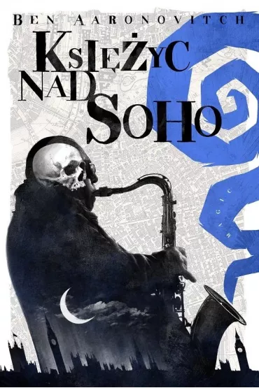 Ksi�yc nad Soho - Ben Aaronovitch