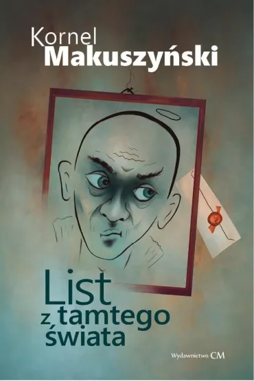 List z tamtego wiata - Kornel Makuszyski