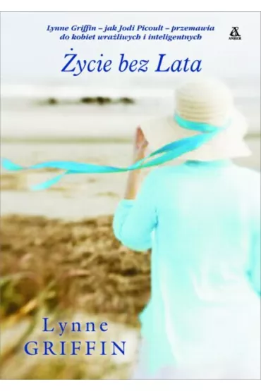 �ycie bez lata br. - Griffin Lynne