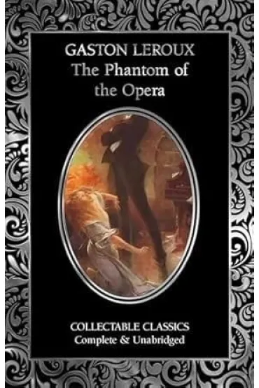 The Phantom of the Opera - Gaston Leroux