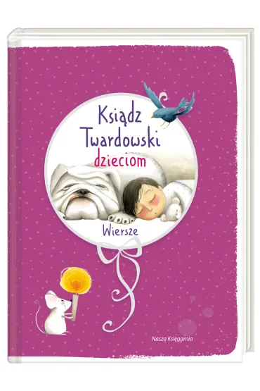 Ksi�dz Twardowski dzieciom. Wiersze - Jan Twardowski