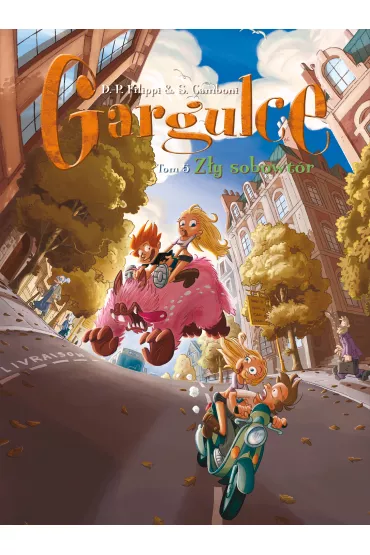 Gargulce. Z�y sobowt�r. Tom 5 - Denis-Pierre Filippi, Silvio Camboni