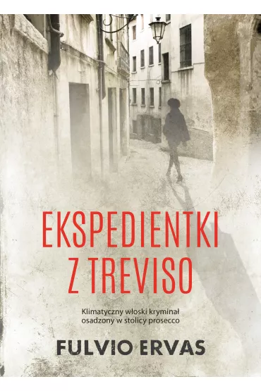 Ekspedientki z Treviso - Fulvio Ervas