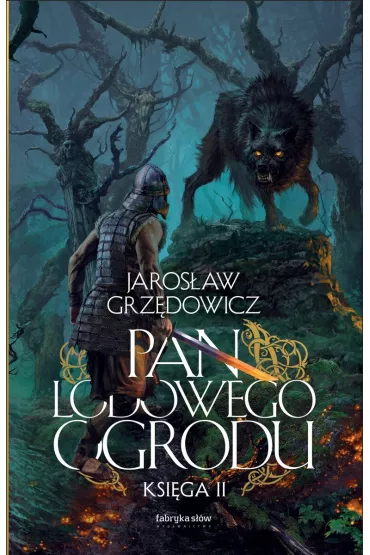 Pan Lodowego Ogrodu. Tom 2 - Jaros�aw Grz�dowicz
