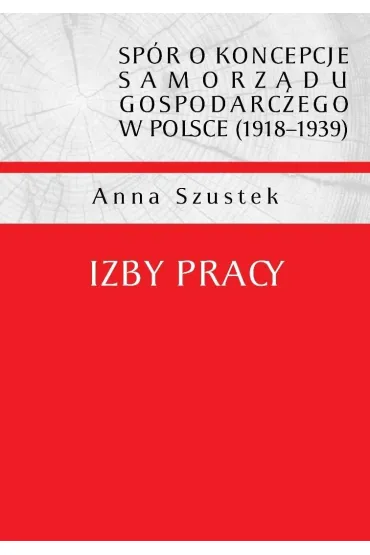 Izby pracy - Anna Szustek
