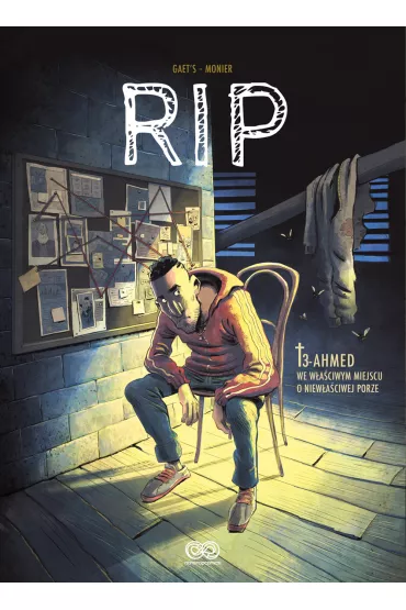 Ahmed. We w�a�ciwym miejscu o niew�a�ciwej porze. RIP. Tom 3 - Julien Monier, Gaet`s Gaet`s