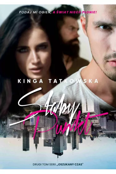 Saby punkt. Oszukany czas. Tom 2 - Kinga Tatkowska