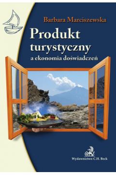 eBook Produkt turystyczny a ekonomia dowiadcze pdf