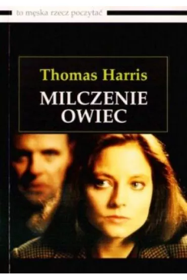 Milczenie owiec - Thomas Harris