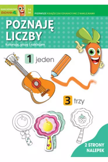 Poznaj� liczby. Koloruj�, pisz� i naklejam. Marchewkowe zadania 3-6 lat - Irene Merlini, Valentina Bolco ilustr