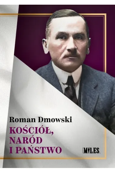 Ko�ci�, nar�d i pa�stwo - Roman Dmowski