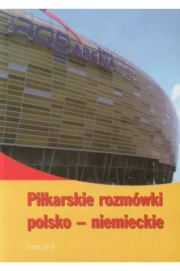 Pi�karskie rozm�wki polsko-niemieckie