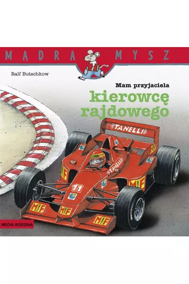M�dra mysz - Mam przyjaciela. Mam przyjaciela kierowc� rajdowego - Ralf Butschkow