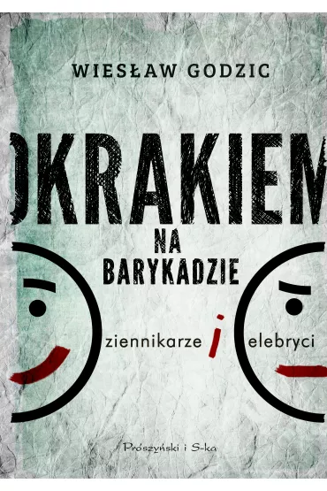 Okrakiem na barykadzie - Wies�aw Godzic
