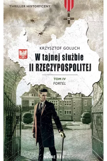 Fortel. W tajnej subie II Rzeczypospolitej. Tom 4 - Krzysztof  Goluch