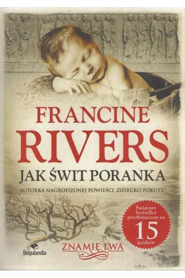 Jak �wit poranka - Francine Rivers