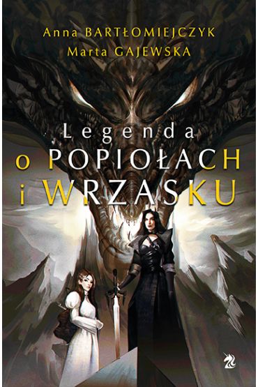 Legenda o popiołach i wrzasku. Tom 1