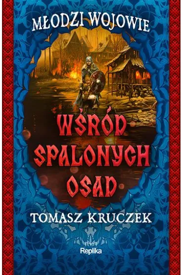 W�r�d spalonych osad - Tomasz Kruczek