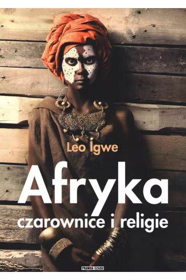 Afryka. Czarownice i religie - Leo  Igwe