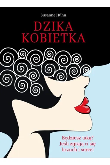 Dzika kobietka - Huhn Susanne