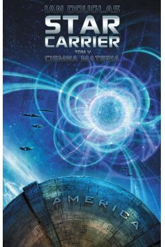 Ciemna materia. Star Carrier. Tom 5
