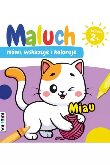 Miau. Maluch m�wi, wskazuje i koloruje