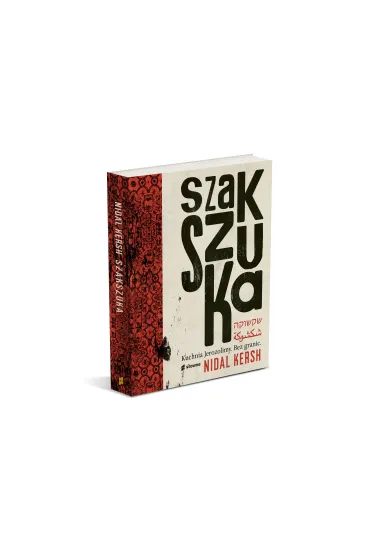 Szakszuka. Kuchnia Jerozolimy. Bez granic - Nidal Kersh