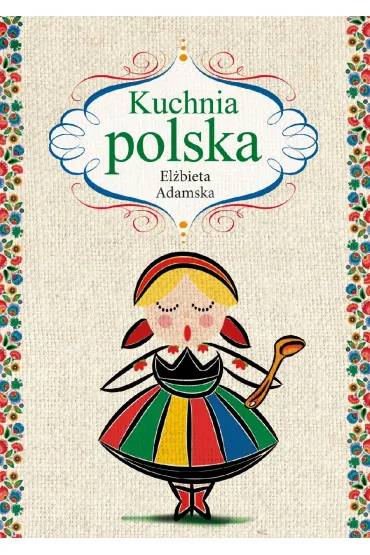 Kuchnia polska - El�bieta Adamska