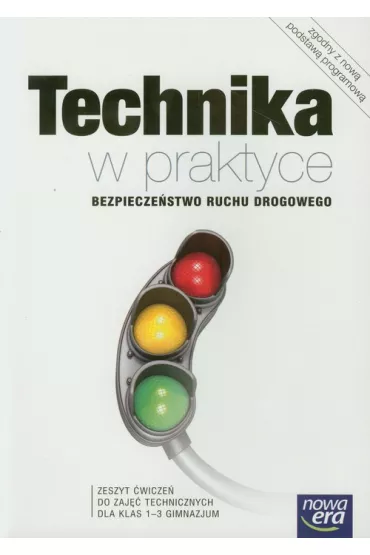 Technika w praktyce GIM KL 1-3. Podr�cznik. Bezpiecze�stwo ruchu drogowego - Jerzy Pecyna