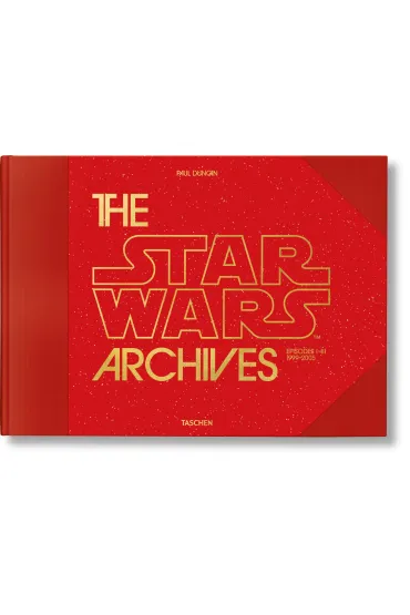 The Star Wars Archives. 1999&ndash;2005 - Paul Duncan