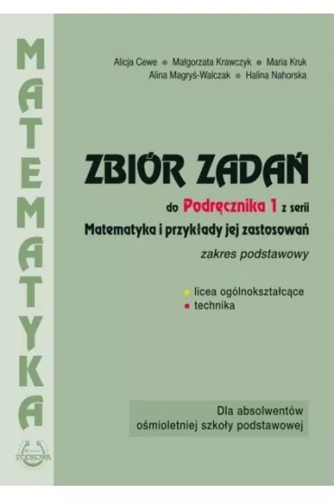 Zbir zada do Podrcznika 1 z serii Matematyka i przykad jej zastosowa. Zakres podstawowy. Dla absolwentw omioletniej szkoy podstawowej