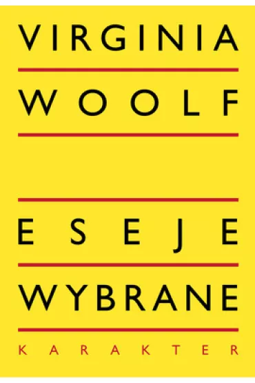 Eseje wybrane - Virginia Woolf