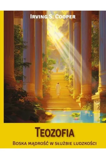 Teozofia. Boska m�dro�� w s�u�bie ludzko�ci - Cooper S Irving