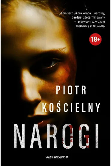 Narogi. Komisarz Sikora. Tom 6 - Piotr Ko�cielny