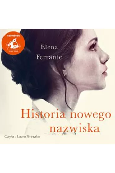 Audiobook Genialna przyjaci�ka. Tom 2. Historia nowego nazwiska mp3 - Elena Ferrante