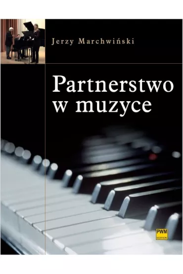 Partnerstwo w muzyce PWM - Jerzy Marchwi�ski