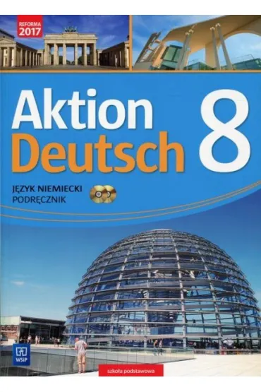Aktion Deutsch 8. J�zyk niemiecki. Podr�cznik - Anna Potapowicz