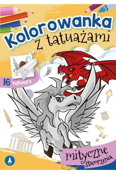 Kolorowanka z tatua�ami. Mityczne stworzenia