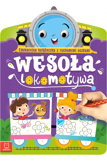 WESO�A LOKOMOTYWA. EDUKACYJNA KSI��ECZKA Z RUCHOMYMI OCZKAMI - Anna Podg�rska