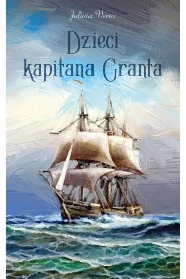 Dzieci kapitana Granta - Juliusz Verne