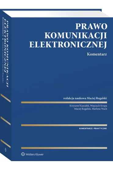 Prawo komunikacji elektronicznej. Komentarz - Krzysztof Kawa�ek, Marlena Wach, Wojciech Krupa