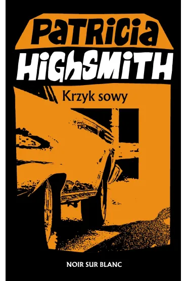 Krzyk sowy - Patricia Highsmith