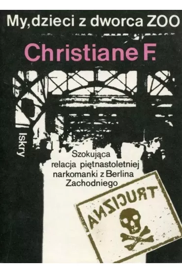 My, dzieci z Dworca ZOO - Christiane Felscherinow