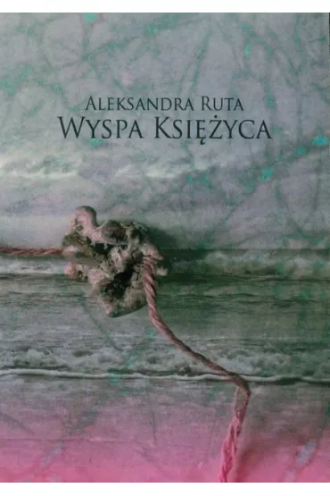 Wyspa ksi�yca - Ruta Aleksandra